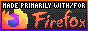 Made primarily with/for Firefox