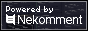 Powered by Nekomment