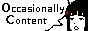 Occasionally Content